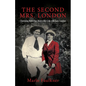 The Second Mrs. London: Charmian Kittredge Shares Her Life with Jack London - Paperback