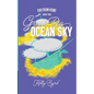 Great Big Ocean Sky - Paperback