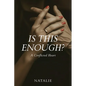 Is This Enough? A Conflicted Heart - Paperback
