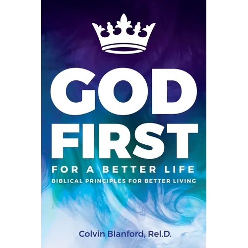 God First For A Better Life - Paperback