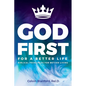 God First For A Better Life - Paperback