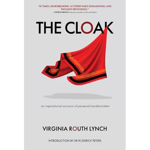The Cloak: An inspirational account of personal transformation - Hardcover
