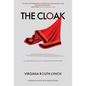 The Cloak: An inspirational account of personal transformation - Hardcover