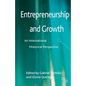 Entrepreneurship and Growth: An International Historical Perspective - Paperback