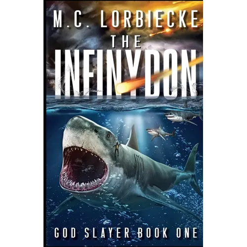 The Infinydon: God Slayer - Paperback