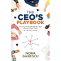 The Ceo's Playbook: Turning the Employees You Have Into the Dream Team You Always Wanted - Paperback