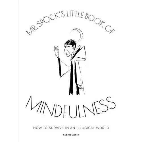 MR Spock's Little Book of Mindfulness - Hardcover