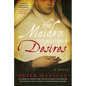 The Maiden of All Our Desires - Hardcover