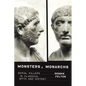 Monsters and Monarchs: Serial Killers in Classical Myth and History - Hardcover