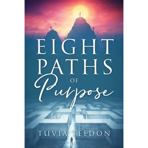 Eight Paths of Purpose - Paperback