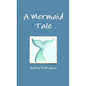 A Mermaid Tale - Paperback