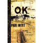 Ok: The Corral, the Earps, and Doc Holliday - Paperback
