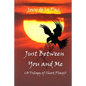 Just Between You and Me (A Trilogy of Short Plays) - Paperback