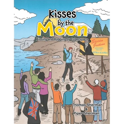Kisses by the Moon: Kissing and Hugging by Cyberspace - Paperback