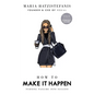 How to Make It Happen: Turning Failure Into Success - Hardcover