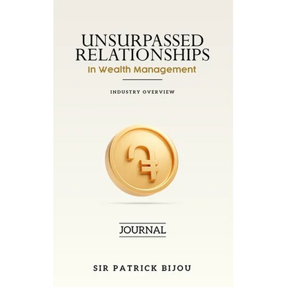 Unsurpassed Relationships In Wealth Management - Paperback