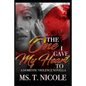 The One I Gave My Heart To: A Domestic Violence Novella - Paperback