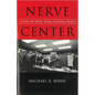 Nerve Center: Inside the White House Situation Room - Paperback