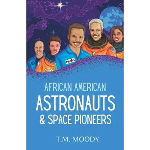 African American Astronauts & Space Pioneers - Paperback