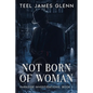 Not Born of Woman - Paperback