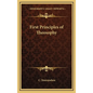 First Principles of Theosophy - Hardcover