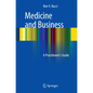 Medicine and Business: A Practitioner's Guide - Paperback