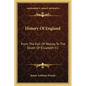 History Of England: From The Fall Of Wolsey To The Death Of Elizabeth V2: Reign Of Elizabeth - Paperback
