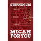 Micah for You: Acting Justly, Loving Mercy - Paperback