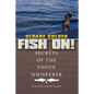 Fish On!: Secrets of the Snook Whisperer - Paperback