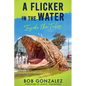 A Flicker in the Water: Inside the Tales - Paperback