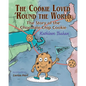The Cookie Loved 'Round the World: The Story of the Chocolate Chip Cookie - Paperback
