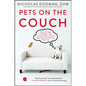 Pets on the Couch: Neurotic Dogs, Compulsive Cats, Anxious Birds, and the New Science of Animal Psychiatry - Paperback