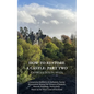 How to Restore a Castle: Part Two: A Somewhat Definitive & Definitely Partial Restoration Manual for Owners of Ruined Historic Buildings, Parti - Paperback