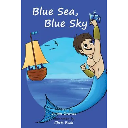 Blue Sea, Blue Sky (Teach Kids Colors -- the learning-colors book series for toddlers and children ages 1-5) - Paperback