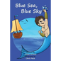 Blue Sea, Blue Sky (Teach Kids Colors -- the learning-colors book series for toddlers and children ages 1-5) - Paperback