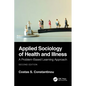Applied Sociology of Health and Illness: A Problem-Based Learning Approach - Paperback