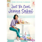 Just Be Cool, Jenna Sakai - Hardcover