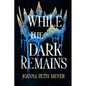 While the Dark Remains - Paperback