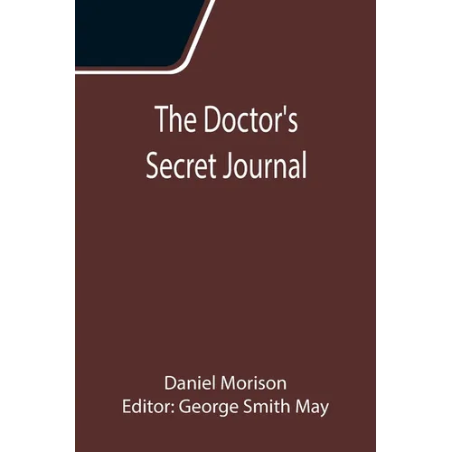 The Doctor's Secret Journal - Paperback