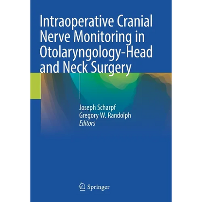 Intraoperative Cranial Nerve Monitoring in Otolaryngology-Head and Neck Surgery - Paperback