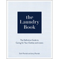 The Laundry Book: The Definitive Guide to Caring for Your Clothes and Linens - Hardcover
