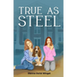 True As Steel - Paperback