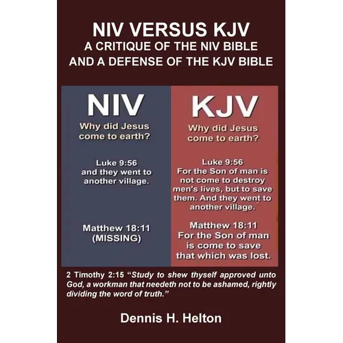 NIV Versus the KJV: A Critique of the NIV Bible and a Defense of the KJV - Paperback