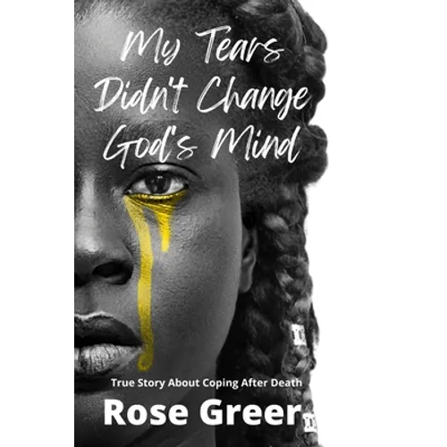 My Tears Didn't Change God's Mind - Paperback