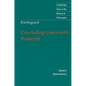 Kierkegaard: Concluding Unscientific PostScript - Paperback