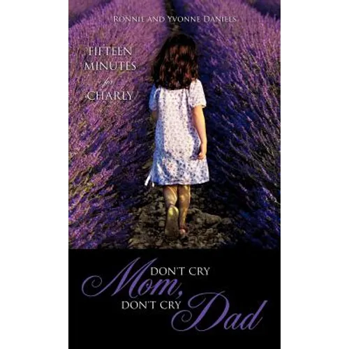 Don't Cry Mom, Don't Cry Dad - Hardcover