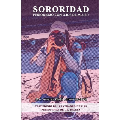 Sororidad: Periodismo con ojos de MUJER - Paperback