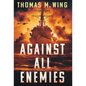 Against All Enemies - Hardcover