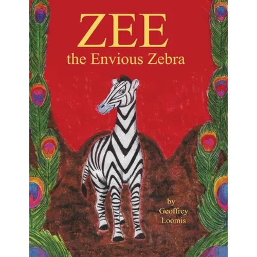 Zee the Envious Zebra - Paperback
