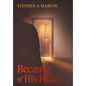 Because of His Heart - Hardcover